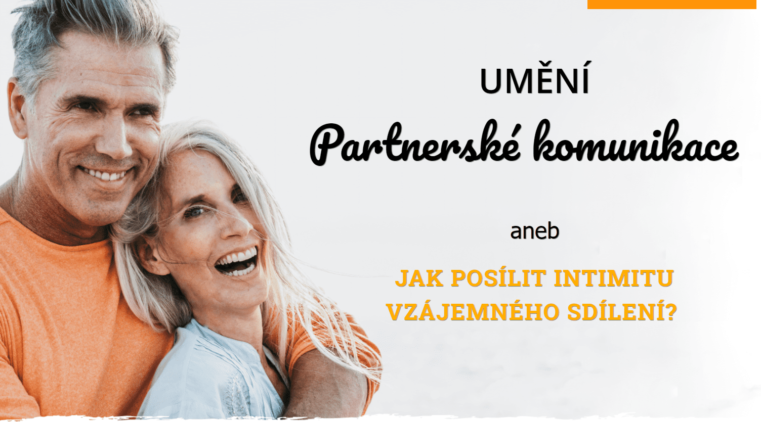 Partnerská komunikace - online kurz Umění partnerské komunikce - Pavel Rataj a Honza Vojtko