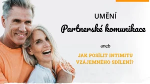 Partnerská komunikace - online kurz Umění partnerské komunikce - Pavel Rataj a Honza Vojtko