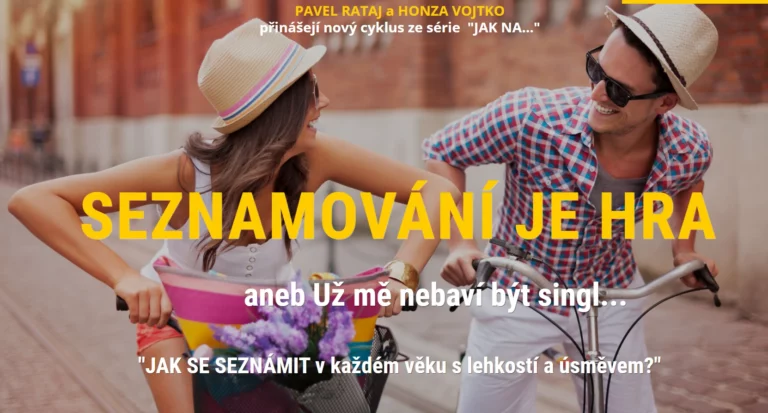 SEZNAMOVÁNÍ - PÁROVÁ TERAPIE - párový terapeut Pavel Rataj