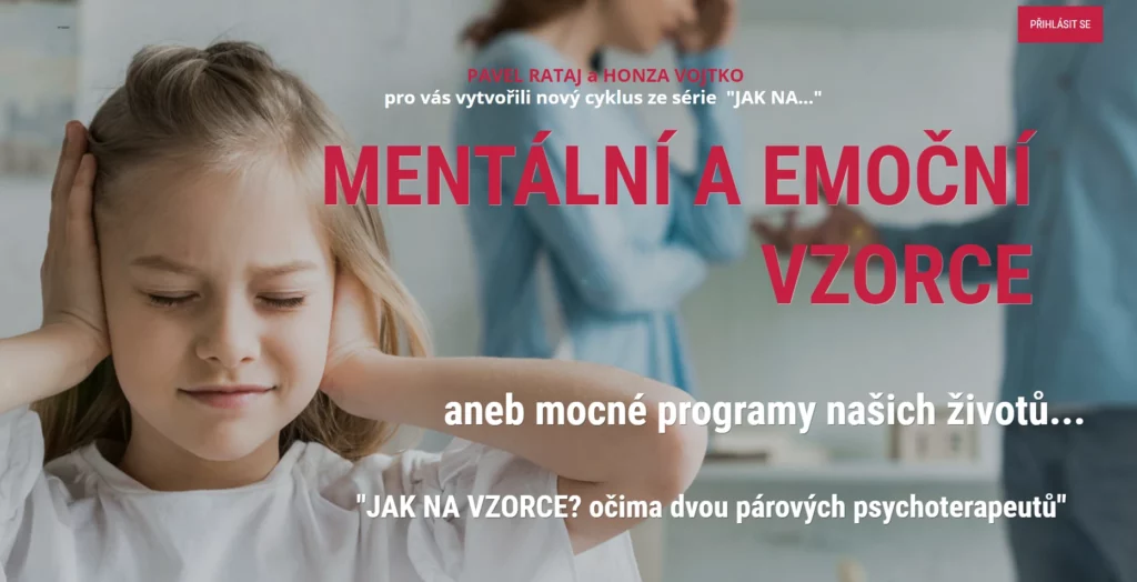 Mentální a emoční vzorce - online kurz Pavel Rataj a Honza Vojtko