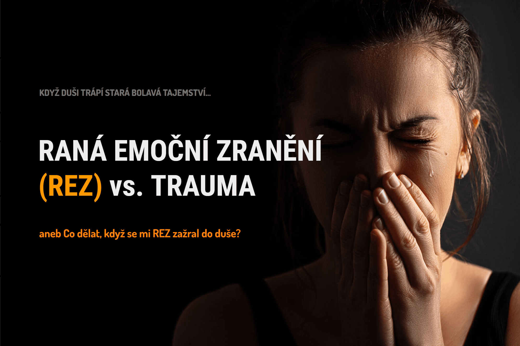 Raná emoční zranění vs. trauma - online kurz Pavel Rataj a Honza Vojtko